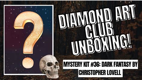 Diamond Art Club Unboxing Mystery Kit 36 Dark Fantasy By Christopher