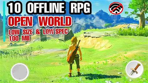 10 Best OFFLINE RPG OPEN WORLD Games 100 MB LOW SIZE LOW SPEC For