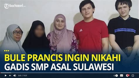 Viral Bule Prancis Ingin Nikahi Gadis SMP Asal Sulawesi Baru Kenal 3