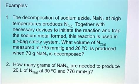 Examples 1 The Decomposition Of Sodium Azide Nan3 At High Temperatures