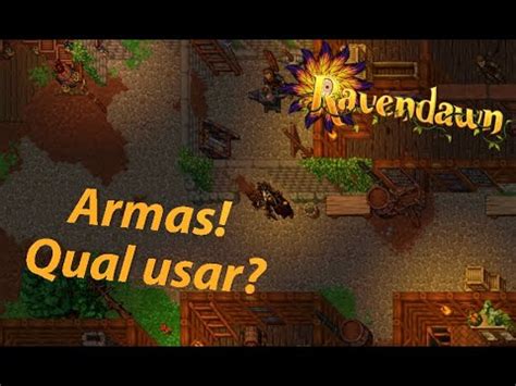 ARMAS HABILIDADES E SINERGIAS CLASSES E ARQUÉTIPOS RAVENDAWN