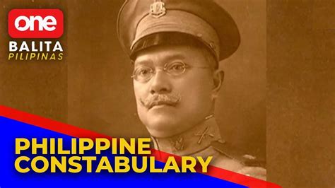 Bilog Ang Balita Unang Hepe Ng Philippine Constabulary Youtube