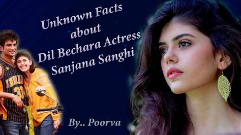 Unknown Facts About Dil Bechara Actress Sanjana Sanghi Sanjana