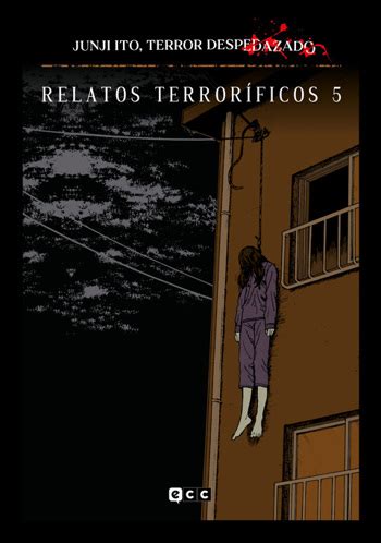 Junji Ito Terror despedazado núm 15 de 28 Relatos terroríficos núm 5