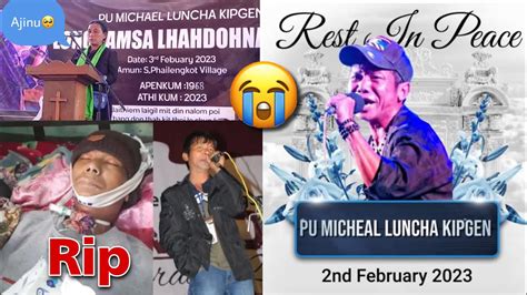 Kuki Legendary Singer Pu L Michael Luncha Funeral Programme Rip ️