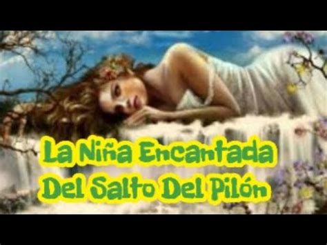 La Ni A Encantada Del Salto Del Pil N Leyendas Panama Youtube