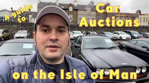 Car Auctions In The Isle Of Man Your Chance To Grab A Bargain Youtube