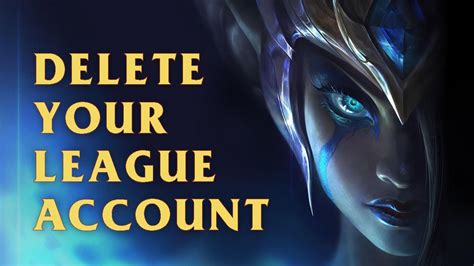 How To Delete Your League Of Legends Account Youtube