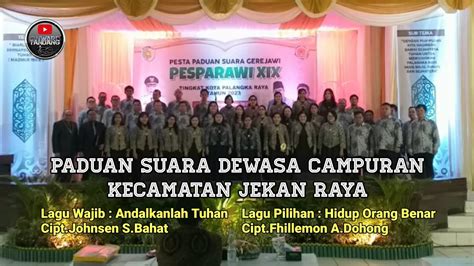 Psdc Kecamatan Jekan Raya Pesparawi Xix Kota Palangka Raya Youtube