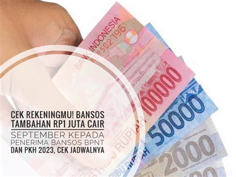 Cek Rekeningmu Bansos Tambahan Rp1 Juta Cair September Kepada Penerima