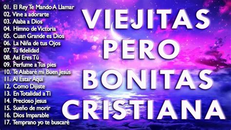 Alabanzas Cristianas Viejitas Pero Bonitas La CanciÓn Cristiana MÁs