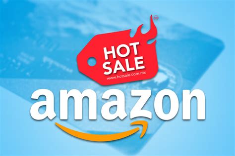 Hot Sale 2023 Estas Son Las Promociones Y Ofertas Bancarias De Amazon