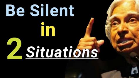 Be Silent In Two Situations Dr Apj Abdul Kalam Sir Quotes Words