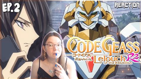 Code Geass Episode 2 Reaction Youtube