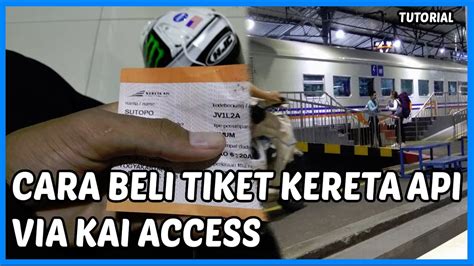 Cara Beli Tiket Kereta Api Online Via Aplikasi Kai Access Dan