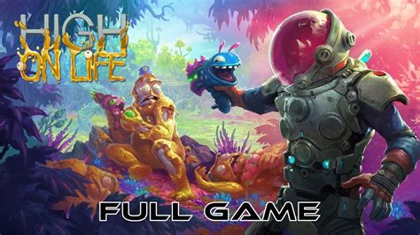 High On Life Full Game Gameplay Walkthrough No Commentary Youtube