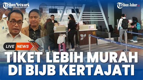 Menhub Sebut Tiket Penerbangan Di BIJB Kertajati Lebih Murah Dibanding