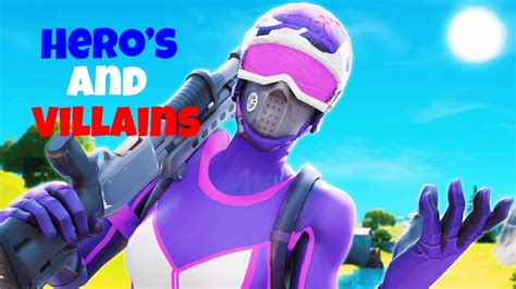 Heroes Villains Fortnite Montage YouTube