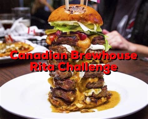 Canadian Brewhouse S Rita Burger Challenge Winnipeg Foodchallenges