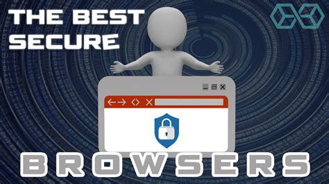 Best Privacy Browsers For Private Secure Browsing 🕵️ 2020