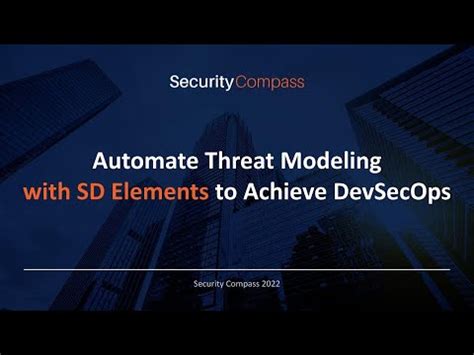 Automating Threat Modeling With SD Elements To Achieve DevSecOps