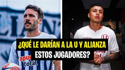 Jairo Concha Y Sebasti N Rodr Guez Qu Le Dar An A La U Y Alianza Lima