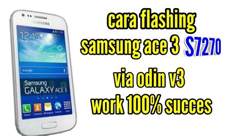 Cara Flash Samsung Ace S Via Odin Succes Youtube