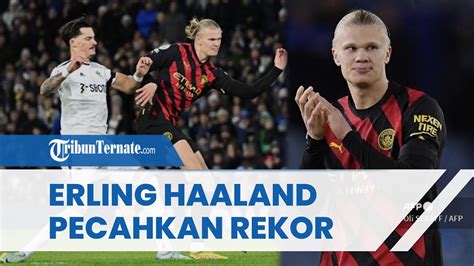 Erling Haaland Pecahkan Rekor Pemain Tercepat Cetak Gol Di Liga