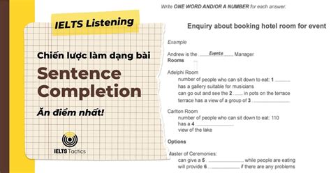 Cách Làm Dạng Bài Sentence Completion Ăn Điểm trong IELTS Listening