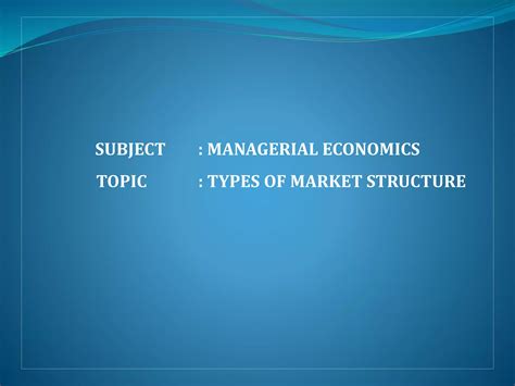 Types Of Market Structure Ppt