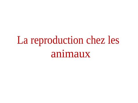 La Reproduction Chez Les Animaux 2ac Pdf DocDroid