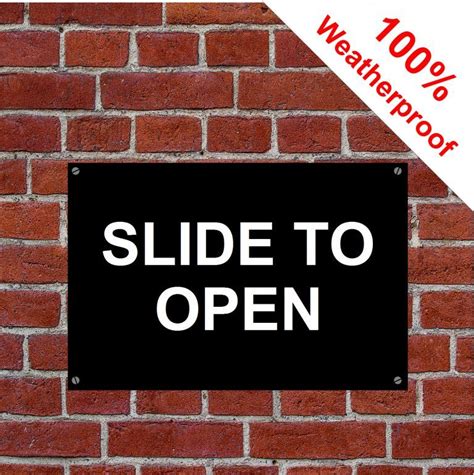 Slide To Open Sign Extremely Durable From 99p Free Delivery Open