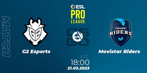 G2 Esports Movistar Riders 21 03 23 CS2 CS GO ESL Pro League