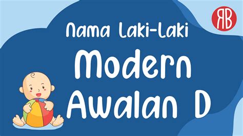 214 Rangkaian Nama Bayi Laki Laki Modern Awalan Huruf D 3 Kata