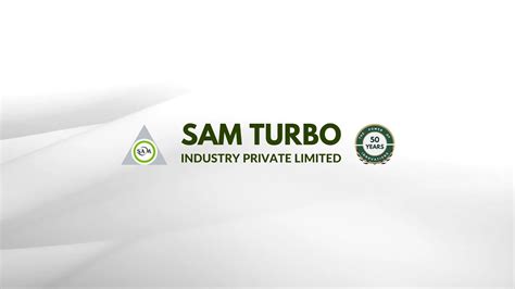 Sam Turbo Industry Private Limited Infrastructure Youtube