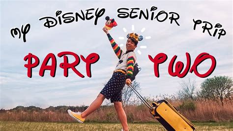 This Is What My Senior Trip To Disney World Was Like Part 2 Youtube