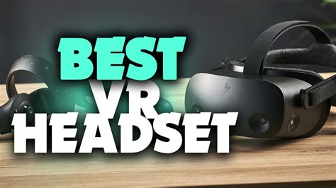 Best Vr Headsets In 2021 Top 6 Picks Reviewed Youtube