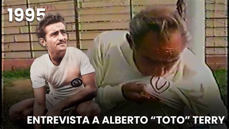 Entrevista a Alberto Toto Terry Año 1995 Realizada por Bruno