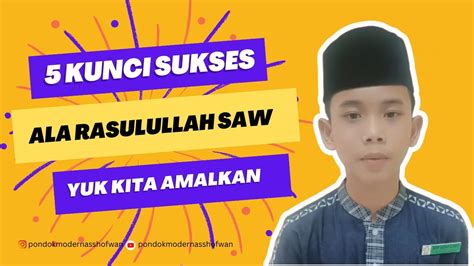 5 KUNCI SUKSES ALA RASULULLAH Quotes Pondokmodern Pondokpesantren