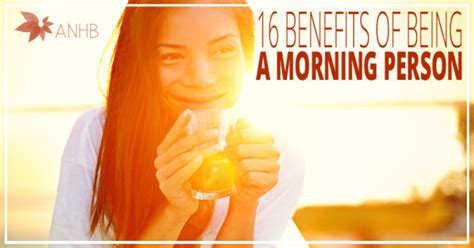 16 Benefits Of Being A Morning Person Updated For 2018