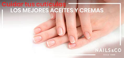 Cuidado de cutículas en manos y pies con aceites y cremas Nails Co