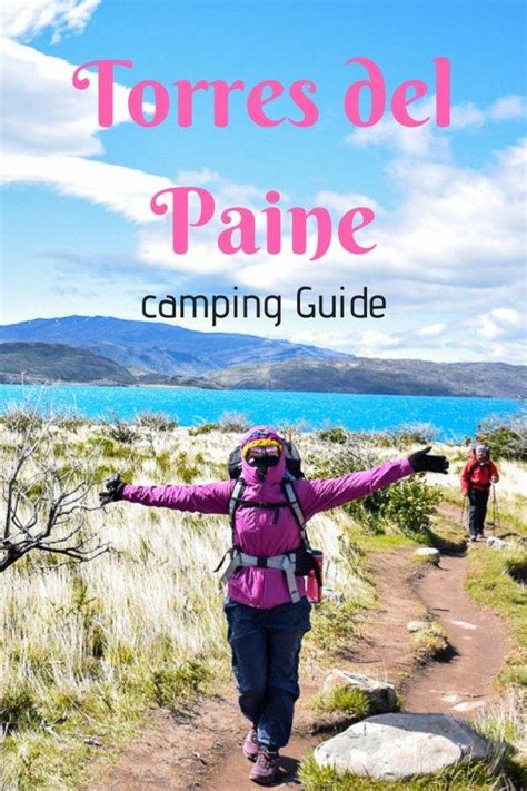 10 Things to KNOW About Camping in Torres del Paine National Park