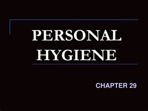 Ppt Personal Hygiene And Grooming Powerpoint Presentation Free