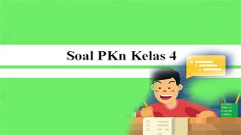 Soal Pkn Kelas 4 Kurikulum Merdeka Tentang Pendidikan Pancasila Dan Kunci Jawaban Soal