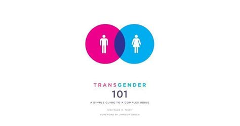 Transgender A Simple Guide To A Complex Issue By Nicholas M Teich