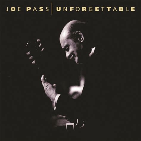 Joe Pass Unforgettable Joe Pass Album Diyaudio