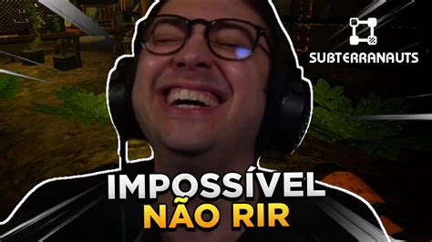 IMPOSSÍVEL NÃO RIR ALANZOKA E AMIGOS NO SUBTERRANAUTS YouTube