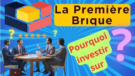 La Meilleur Plateforme De Crowdfunding LA PREMIERE BRIQUE Mon Avis