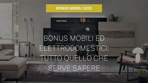 Bonus Mobili 2023 Tutto Quello Che Serve Sapere