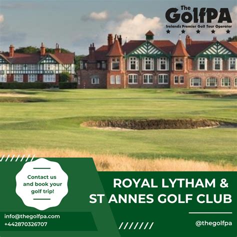 Royal Lytham & St Annes Golf Club is a prominent golf course located on ...